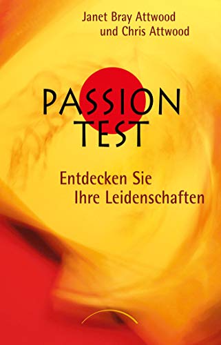 Passion Test: Entdecken Sie Ihre Leidenschaften