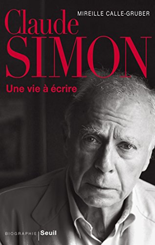 Download Claude Simon. Une vie à écrire: Une vie à écrire Download Claude Simon. Une vie à écrire: Une vie à écrire
