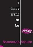 Image de I Don't Want To Be Crazy