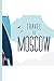 Produktbild Travel to Moscow Russia : Travel Journal / College Ruled Notebook
