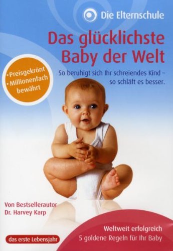 Preisvergleich Produktbild Die Elternschule - Das glücklichste Baby der Welt