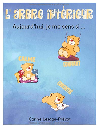 Télécharger L'arbre intérieur: Aujourd'hui je me sens si... livre En ligne