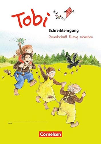 Tobi - Neubearbeitung 2016: Schreiblehrgang 