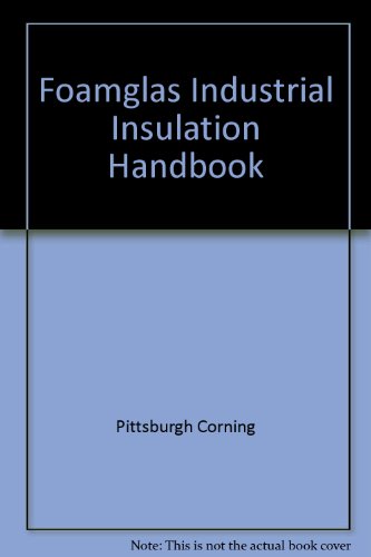 Preisvergleich Produktbild Foamglas Industrial Insulation Handbook