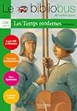 Les temps modernes CM cycle 3 : Louis XIII et Richelieu ; Les trois mousquetaires ; Don Quichotte ; La plante tueuse