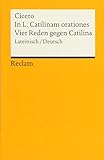 Image de In L. Catilinam orationes / Vier Reden gegen Catilina: Lateinisch/Deutsch (Reclams Universal-Bibliot