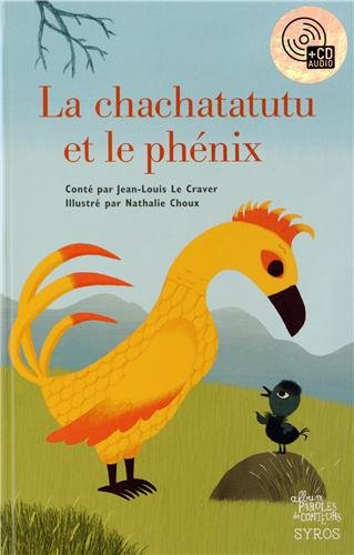 couverture de : chachatatutu et le ph&lsquo;nix (Le)