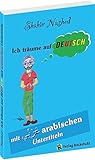 Ich träume auf DEUTSCH mit arabischen Untertiteln by Shahir Nashed