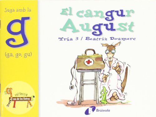 El cangur August (ga, go, gu): Juga amb la g (ga, go, gu) (CataláA Partir De 3 AnysLlibres DidàcticsZoo De Les