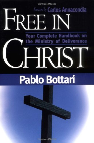 Free In Christ: Your complete handbook on the ministry of deliverance (English Edition) Free In Christ: Your complete handbook on the ministry of deliverance (English Edition)