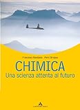 Image de Chimica. Una scienza attenta al futuro. Con espansione online. Per le Scuole superiori