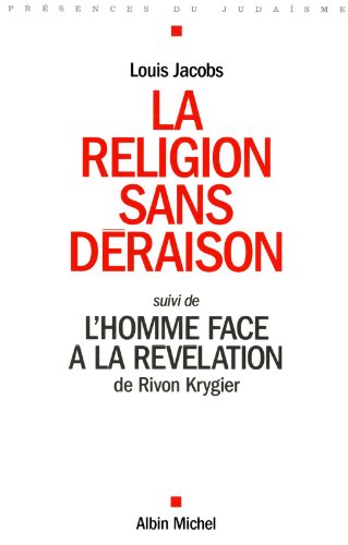 Download La religion sans déraison, suivi de L'homme face à la révélation Download La religion sans déraison, suivi de L'homme face à la révélation