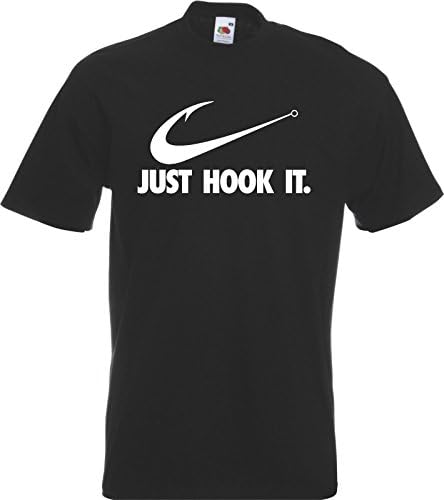 JUST HOOK IT - Funny Fishing Fisherman Angling T-Shirt Gift Angler TShirt