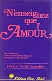 N'enseignez que l'amour