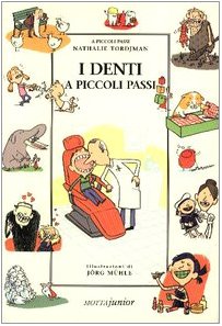 I denti a piccoli passi