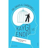Kaygı ve Endişe: Endişeden &Ouml;zg&uuml;rleşmenin On Basit Yolu