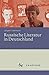Produktbild Russische Literatur in Deutschland: Ihre Rezeption durch deutschsprachige Schriftsteller und Kritiker vom 18. Jahrhundert bis zur Gegenwart