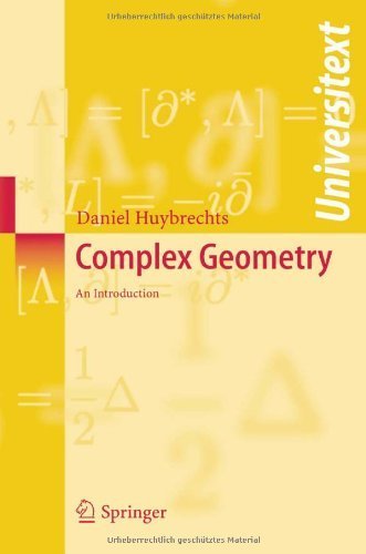 Download Complex Geometry An Introduction by Huybrechts, Daniel ( AUTHOR ) Aug-26-2004 Paperback