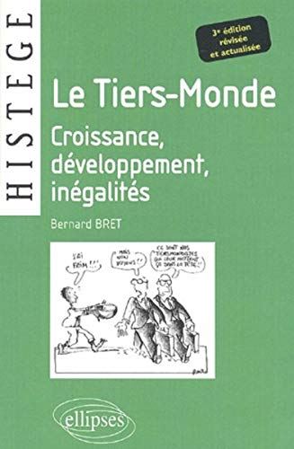 Le Tiers-Monde : Croissance, Développement, Inégalités Le Tiers-Monde : Croissance, Développement, Inégalités
