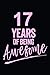 Produktbild 17 Years Of Being Awesome Pink: Blank Lined Journal, Notebook, Diary, Planner Awesome Happy 17th Birthday 17 Years Old Gift For Girls
