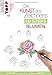 Produktbild Die Kunst des Zeichnens 10 Steps - Blumen: In 10 einfachen Schritten 75 Blumen zeichnen