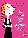 La Vraie Vie du docteur Aga