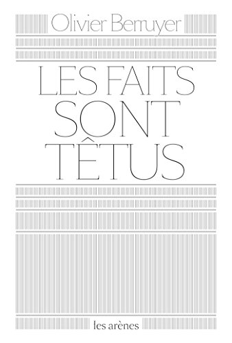 Les faits sont têtus Les faits sont têtus