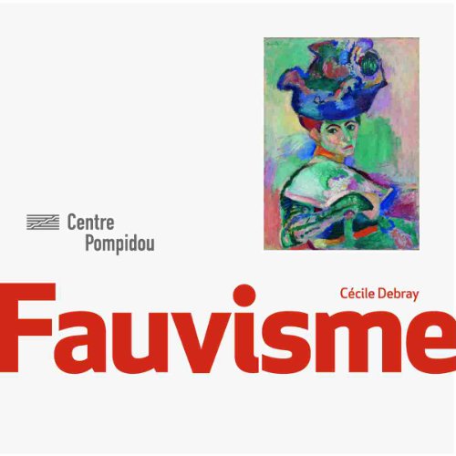 Fauvisme | Monographie