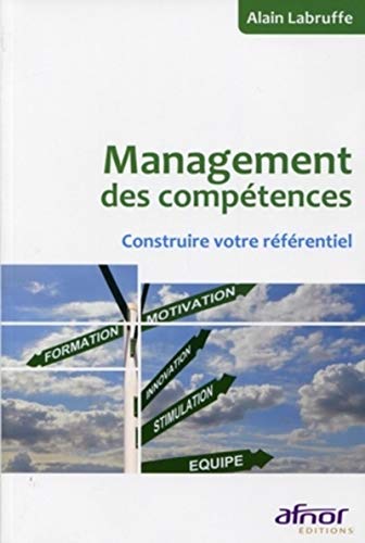 Management des compétences: Construire votre référentiel Management des compétences: Construire votre référentiel