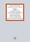 Image de La protección del medio ambiente en el Derecho Internacional y en el Derecho de la Unión Europea