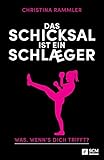Bücher Neuerscheinungen 2022 - Das Schicksal ist ein Schläger von Christina Rammler