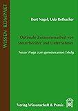 Image de Optimale Zusammenarbeit von Steuerberater und Unternehmer: Neue Wege zum gemeinsamen Erfolg (Wissen