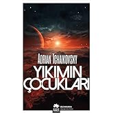 Yıkımın &Ccedil;ocukları: Children of Ruin - Adrian Tchaikovsky: Children of Ruin Zamanın &Ccedil;ocukları İkinci Kitap