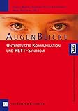 Augenblicke: Unterstützte Kommunikation und RETT-Syndrom by 
