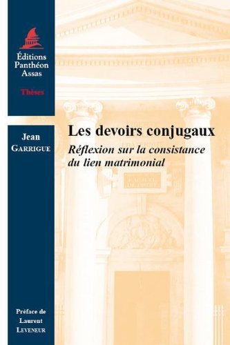 Les devoirs conjugaux : Réflexion sur la consistance du lien matrimonial gratuit Les devoirs conjugaux : Réflexion sur la consistance du lien matrimonial gratuit