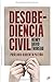 Desobediencia Civil by 