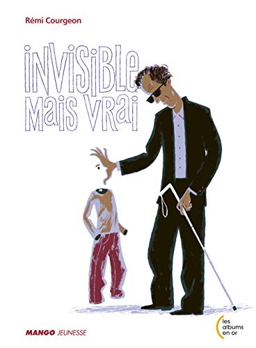 Invisible mais vrai (Les albums en or)
