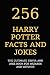 Produktbild 256 Harry Potter Facts and Jokes: The Ultimate Trivia and Joke Book for Wizards and Witches