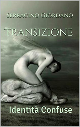 Download Transizione: Identità Confuse
