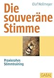 Image de Die souveräne Stimme: Ganzheitliches Sprachtraining (Whitebooks)