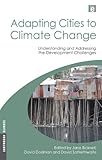 Image de Adapting Cities to Climate Change: Understanding and Addressing the Development Challenges (Earthscan Climate)