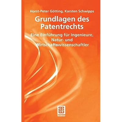 Grundlagen des Patentrechts: