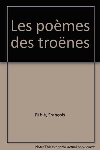 couverture de : Les po&egrave;mes des tro&euml;nes