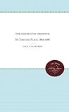 Image de The Charlotte Observer: Its Time and Place 1869-1986