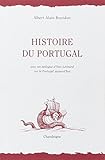 Histoire du Portugal, avec un épilogue d'Yves Léonard sur le Portugal aujourd'hui