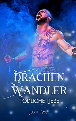 Drachenwandler 6: Tödliche Liebe