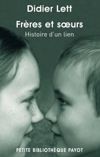 couverture de : Fr&egrave;res et soeurs : histoire d'un lien