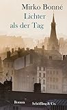 Bücher Neuerscheinungen 2022 - Lichter als der Tag von Mirko Bonné