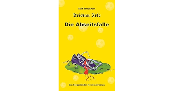 Tristan Irle Die Abseitsfalle Amazon De Strackbein Ralf Bucher