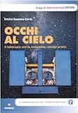 Image de Occhi al cielo. Il telescopio: storia, evoluzione, consigli pratici